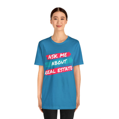 Ask me about Real Estate Unisex Jersey Short Sleeve Tee