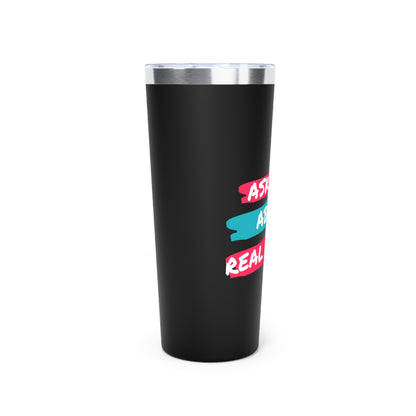 Ask me about Real Estate Copper Vacuum Insulated Tumbler, 22oz