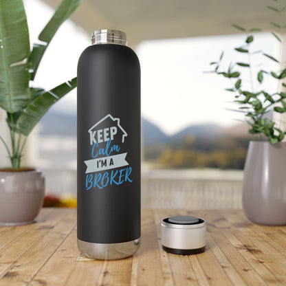 Keep Calm I'm a Broker Soundwave Copper Vacuum Audio Bottle 22oz