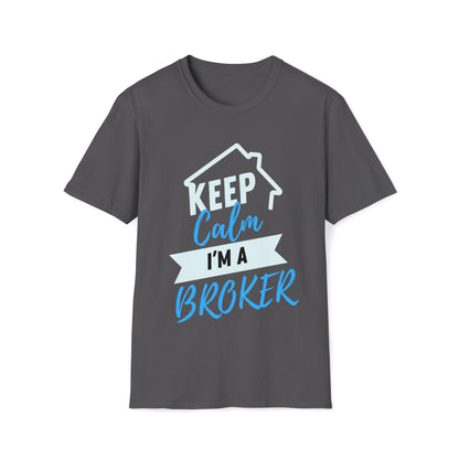 Keep Calm I'm a Broker Unisex Softstyle T-Shirt