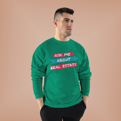 Ask me about Real Estate Unisex EcoSmart® Crewneck Sweatshirt