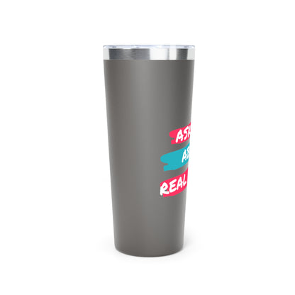 Ask me about Real Estate Copper Vacuum Insulated Tumbler, 22oz