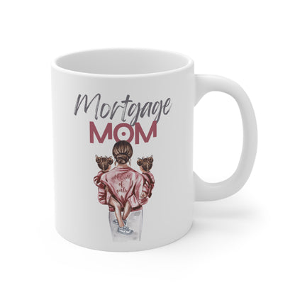 Mortgage Mom Ceramic Mug 11oz