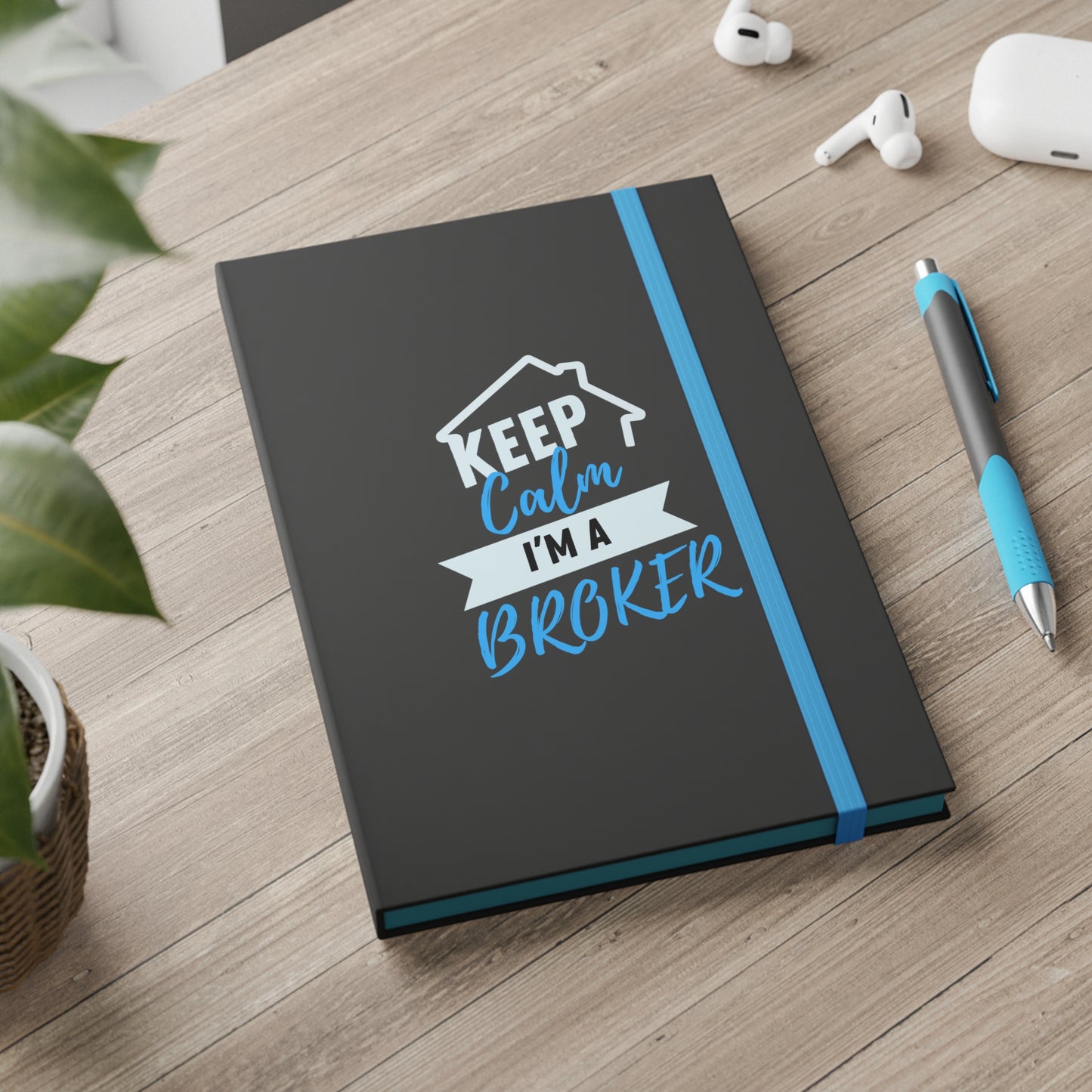 Keep Calm I'm a Broker Color Contrast Notebook - Ruled