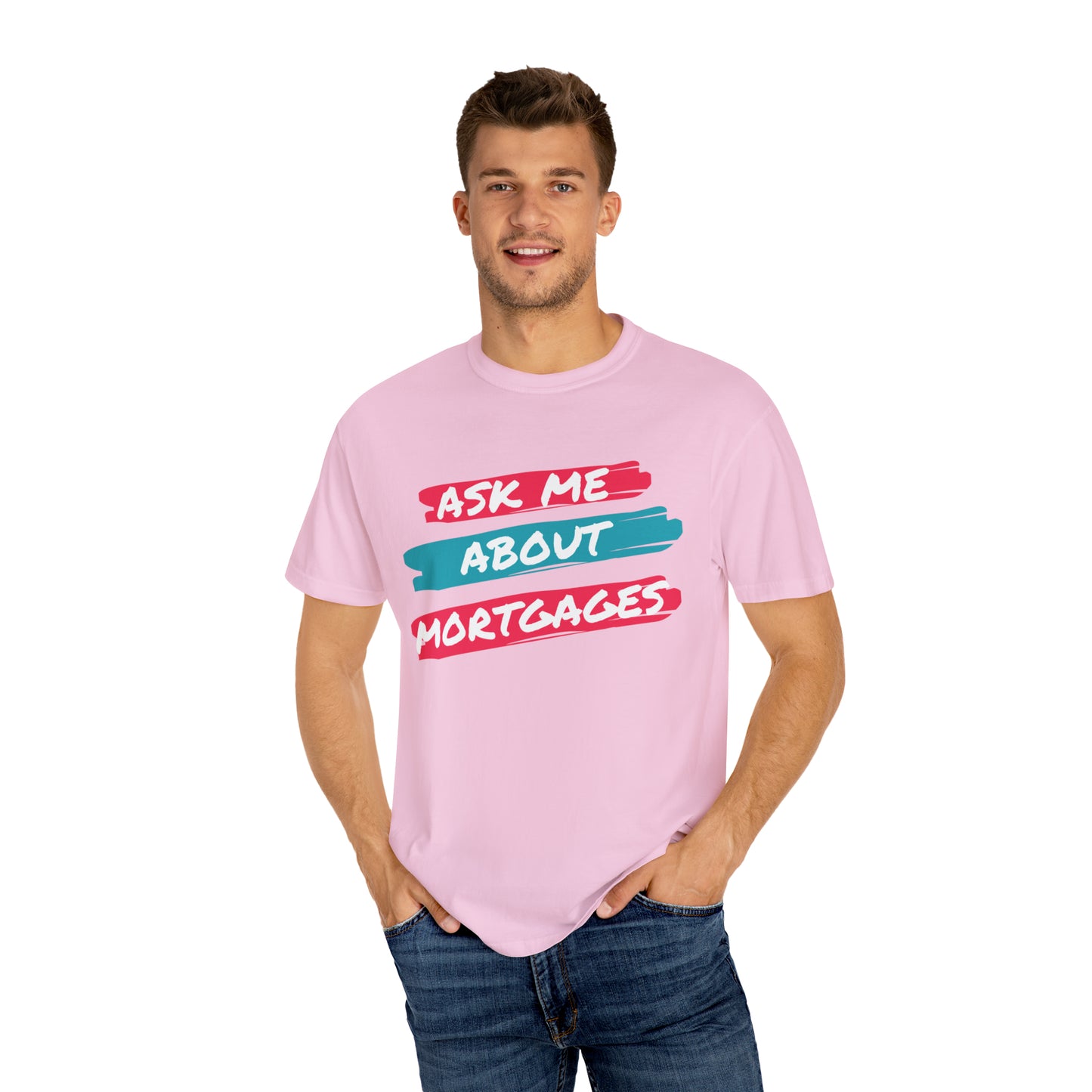 Ask me about mortgages Unisex Garment-Dyed T-shirt