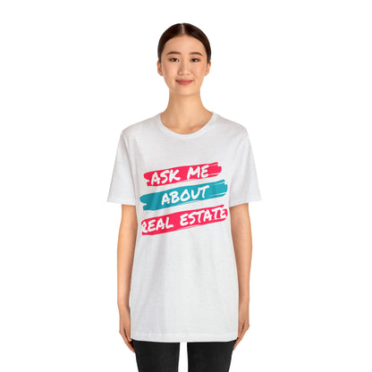 Ask me about Real Estate Unisex Jersey Short Sleeve Tee