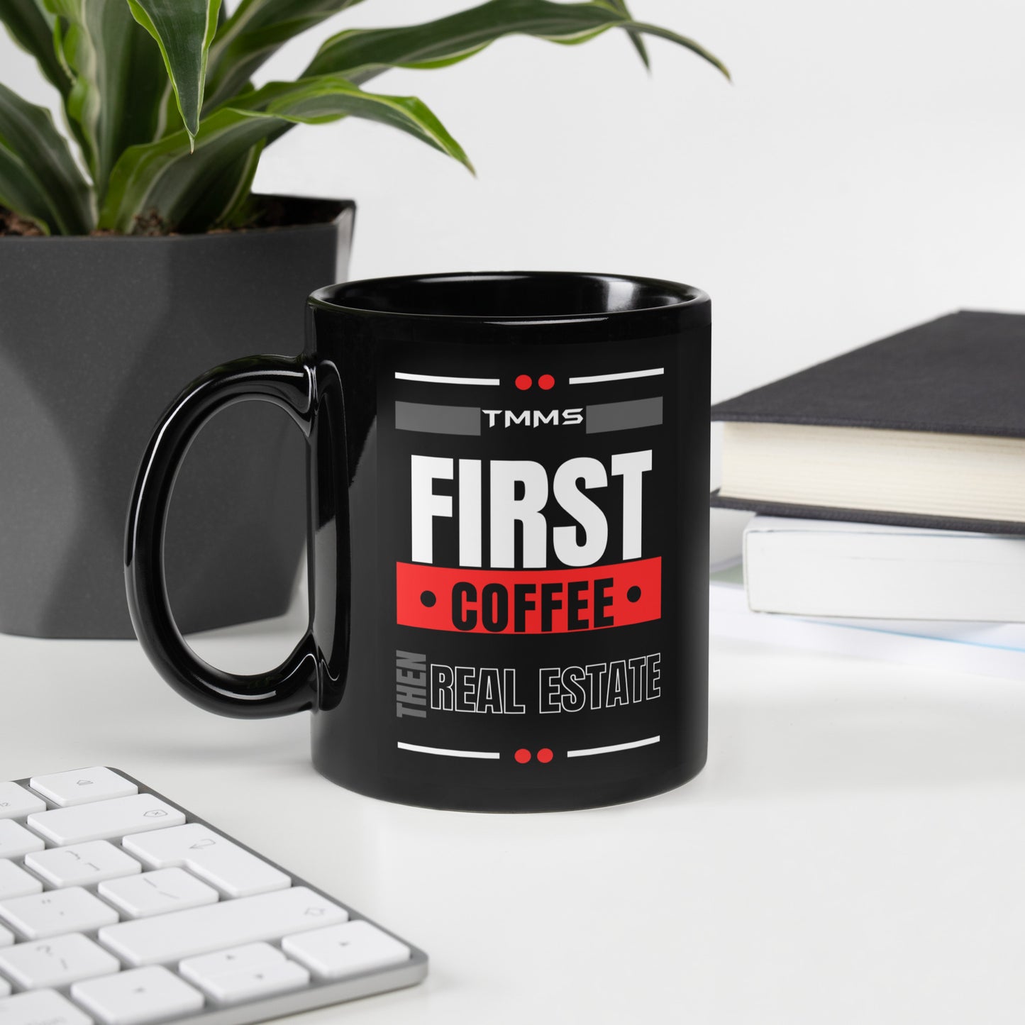 First coffee then Real Estate Black Glossy Mug