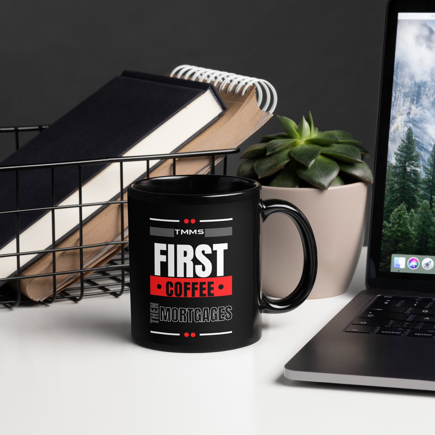 First coffee then mortgages Black Glossy Mug