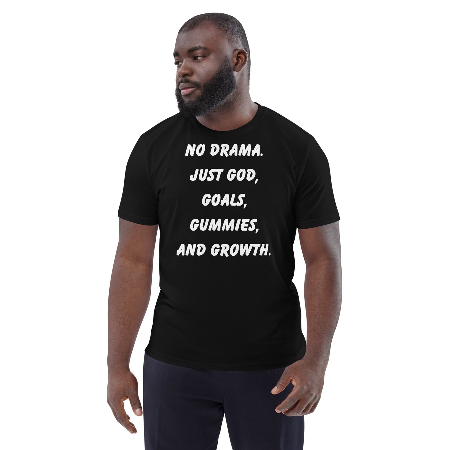 No Drama Just God, Goals, Gummies, and Growth - Custom Apparel