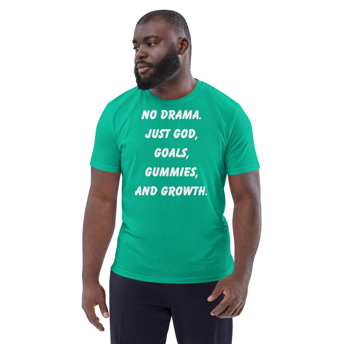 No Drama Just God, Goals, Gummies, and Growth - Custom Apparel