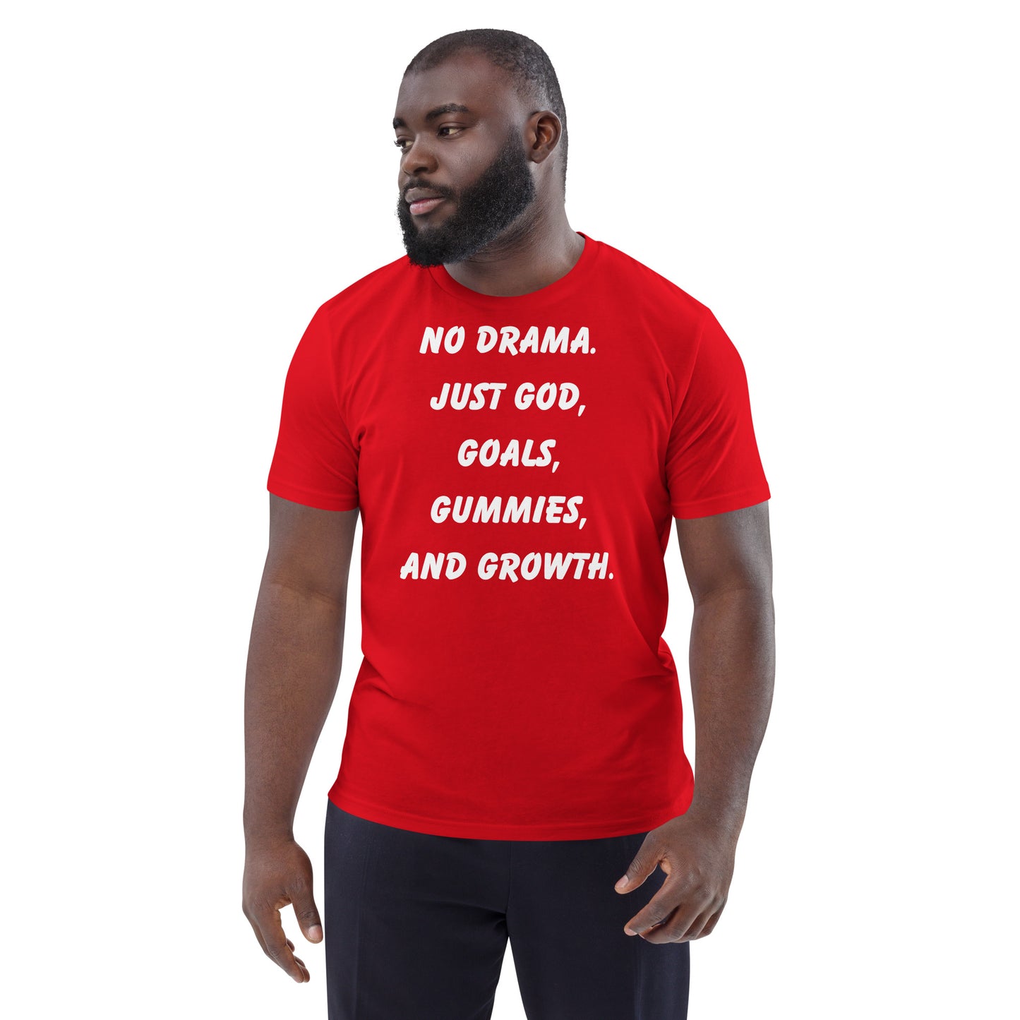 No Drama Just God, Goals, Gummies, and Growth - Custom Apparel